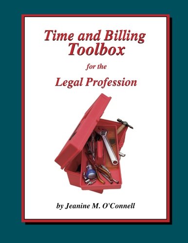 Beispielbild fr Time and Billing Toolbox for the Legal Profession zum Verkauf von Revaluation Books