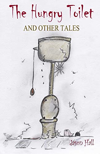 Beispielbild fr The Hungry Toilet and other tales zum Verkauf von AwesomeBooks