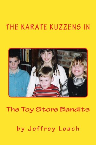 Beispielbild fr The Toy Store Bandits: The Karate Kuzzens in (Volume 1) zum Verkauf von Revaluation Books