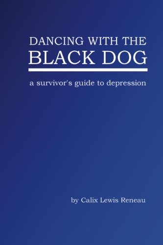 Stock image for Dancing with the Black Dog for sale by Half Price Books Inc.