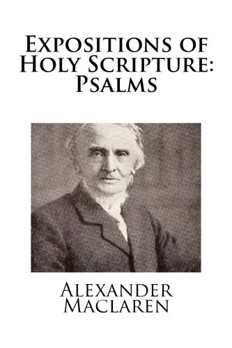 Imagen de archivo de Expositions of Holy Scripture: Psalms a la venta por Revaluation Books