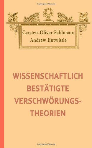 Beispielbild fr Wissenschaftlich besttigte Verschwrungstheorien zum Verkauf von medimops