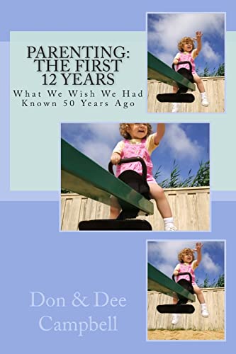Parenting: The First 12 Years (9781481246910) by Campbell, Don
