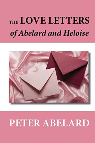 Imagen de archivo de The Love Letters of Abelard and Heloise a la venta por THE SAINT BOOKSTORE