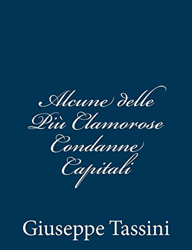 Imagen de archivo de Alcune delle Piu Clamorose Condanne Capitali a la venta por THE SAINT BOOKSTORE