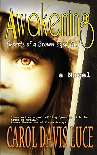 Imagen de archivo de AWAKENING: Secrets of a Brown Eyed Girl a la venta por Hawking Books