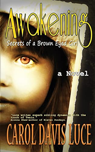 Stock image for AWAKENING: Secrets of a Brown Eyed Girl for sale by Hawking Books