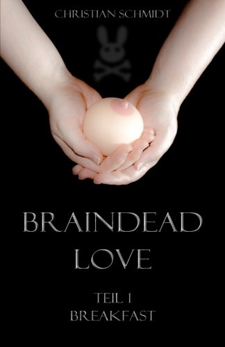 Beispielbild fr Braindead Love - Teil 1: Breakfast zum Verkauf von medimops
