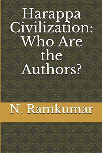 Stock image for Harappa Civilization: Who Are the Authors? for sale by Books From California