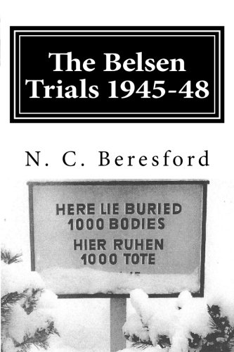 9781481254755: The Belsen Trials 1945-48:: an investigation and analysis
