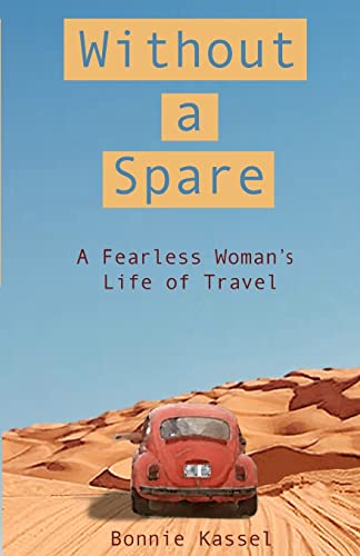 Stock image for Without a Spare: A Fearless Woman's Life of Travel for sale by ThriftBooks-Atlanta