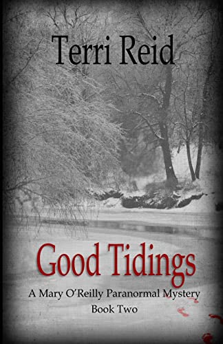 Stock image for Good Tidings: A Mary O'Reilly Paranormal Mystery - Book Two (Mary O'Reilly Series) for sale by BooksRun