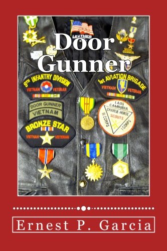 Imagen de archivo de Door Gunner: a memoir of Vietnam: before during after a la venta por SecondSale