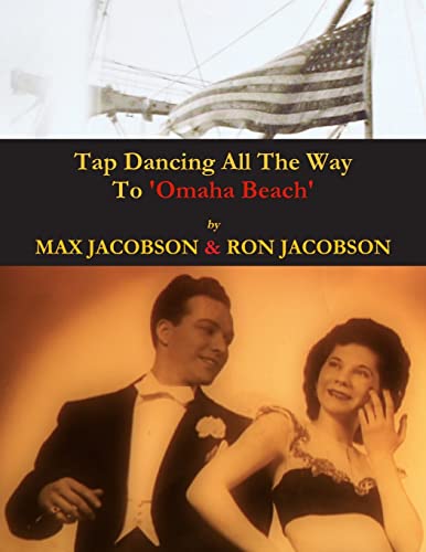 Stock image for Tap Dancing All The Way To Omaha Beach' for sale by THE SAINT BOOKSTORE
