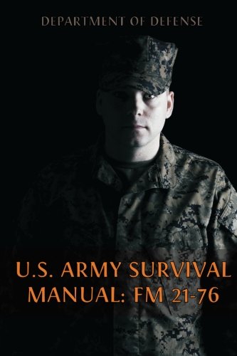 Stock image for U.S. Army Survival Manual: FM 21-76 for sale by Revaluation Books