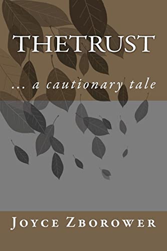 Imagen de archivo de The Trust: . a cautionary tale a la venta por THE SAINT BOOKSTORE