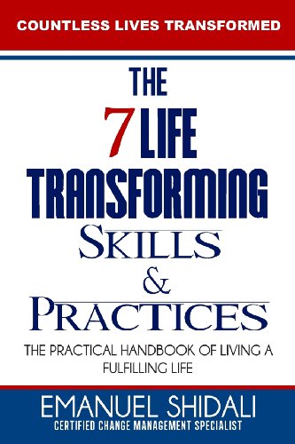 Imagen de archivo de The 7 Life-Transforming Skills and Practices: The Practical Handbook of Living a Fulfilling Life a la venta por ThriftBooks-Atlanta