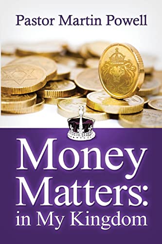 Stock image for Money Matters in My Kingdom for sale by ThriftBooks-Dallas