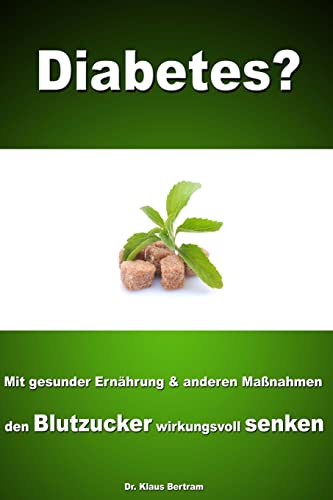 Stock image for Diabetes?: Vergessen Sie Insulin - Mit gesunder Ernahrung und anderen Massnahmen den Blutzucker auf naturliche Weise senken for sale by THE SAINT BOOKSTORE