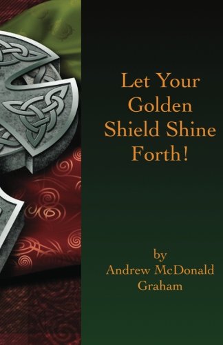 Stock image for Let Your Golden Shield Shine Forth: A Collection of Eclectic Sermons for sale by Wonder Book