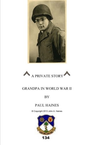 9781481267892: A PRIVATE STORY: A PRIVATE STORY Battle of the Bulge and Post Nazi Germany