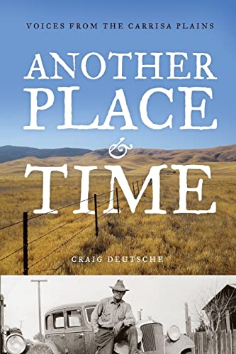Stock image for Another Place and Time: Voices from the Carrisa Plains for sale by SecondSale