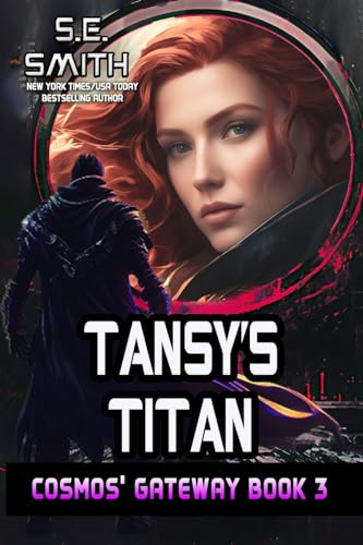 Stock image for Tansy's Titan: Cosmos' Gateway Book 3: Cosmos' Gateway Book 3 for sale by ThriftBooks-Dallas