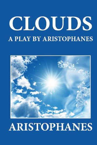 9781481274395: Clouds: A Play by Aristophanes