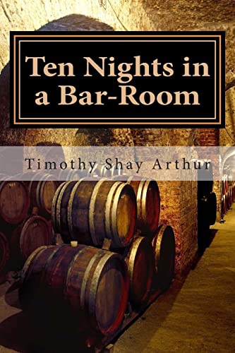 Beispielbild fr Ten Nights in a Bar-Room zum Verkauf von ThriftBooks-Dallas