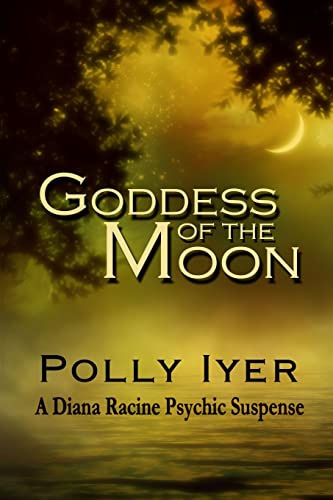 Stock image for Goddess of the Moon (A Diana Racine Psychic Suspense) for sale by California Books
