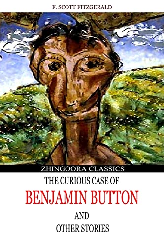 9781481276955: The Curious Case of Benjamin Button and Other Stories