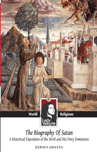 Stock image for The Biography of Satan (Lady Valkyrie World Religions) for sale by PBShop.store US