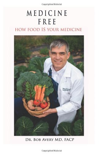 9781481278072: Medicine Free: How food IS your medicine