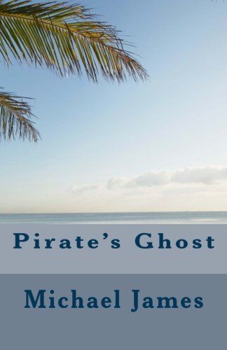 Pirate's Ghost (Florida Shorts) (9781481278195) by James, Michael