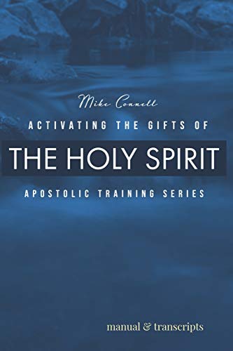 Beispielbild fr Activating the Gifts of the Holy Spirit: Training Manual & Audio Transcripts zum Verkauf von Save With Sam