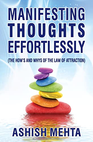 Beispielbild fr Manifesting Thoughts Effortlessly: The How's and the Whys of the Law of Attraction zum Verkauf von Revaluation Books