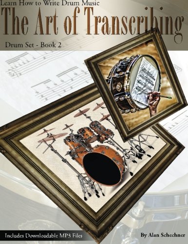 9781481278966: The Art of Transcribing - Drum Set Book 2