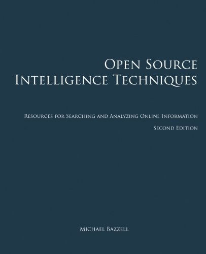 Stock image for Open Source Intelligence Techniques: Resources for Searching and Analyzing Online Information for sale by HPB-Red