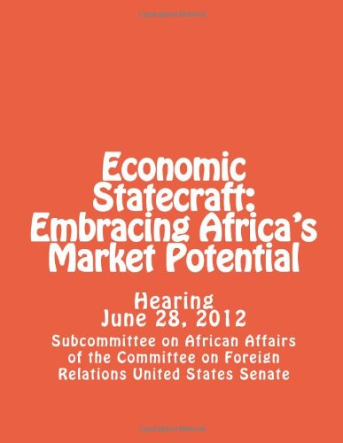 Beispielbild fr Economic Statecraft: Embracing Africa's Market Potential zum Verkauf von Revaluation Books