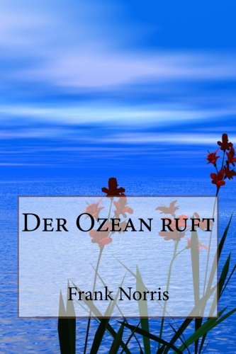 Der Ozean ruft (German Edition) (9781481283427) by Norris, Frank