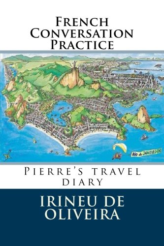 Beispielbild fr French Conversation Practice: Informal French Conversation for Practice (Volume 1) (French Edition) zum Verkauf von Revaluation Books