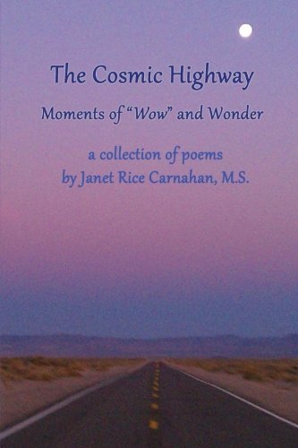 Stock image for The Cosmic Highway: Moments of "Wow" and Wonder (The Way of Wonder: Moments of Magic) (Volume 3) for sale by Revaluation Books