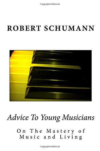 9781481289375: Advice To Young Musicians