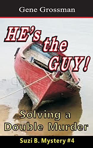 HE's the GUY! - Suzi B. Mystery #4: Solving a Double Murder (The Suzi B. Mysteries) (9781481292153) by Grossman, Gene
