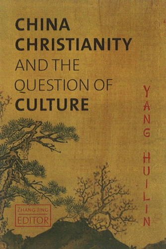 Stock image for China, Christianity, and the Question of Culture for sale by HPB-Ruby