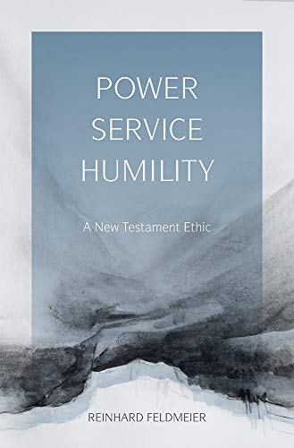 Stock image for Power, Service, Humility: A New Testament Ethic Format: Paperback for sale by INDOO