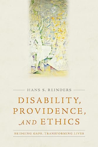 9781481300650: Disability, Providence, and Ethics: Bridging Gaps, Transforming Lives