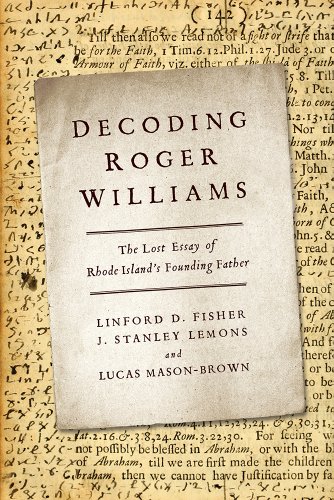 Beispielbild fr Decoding Roger Williams: The Lost Essay of Rhode Island's Father zum Verkauf von Windows Booksellers
