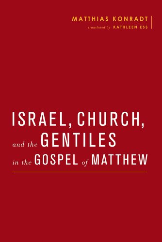 9781481301893: Israel, Church, and the Gentiles in the Gospel of Matthew (Baylor-mohr Siebeck Studies in Early Christianity)
