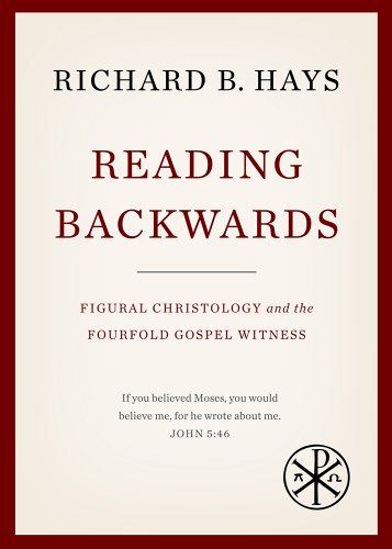 9781481302326: Reading Backwards: Figural Christology and the Fourfold Gospel Witness